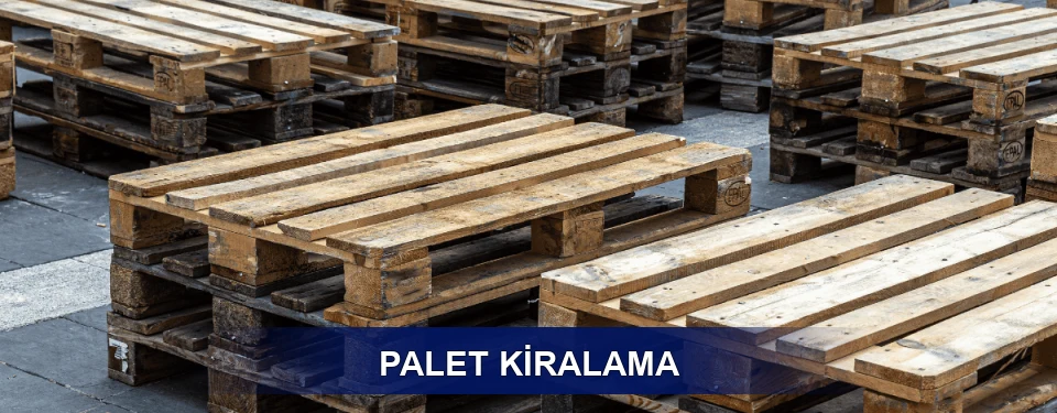 Palet Kiralama Palet Kiralama